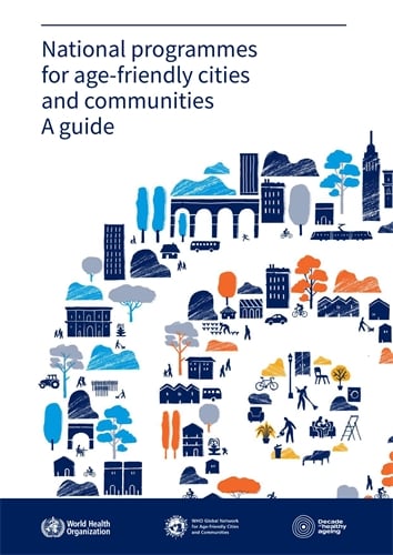 National programmes for age-friendly cities and communities: a guide