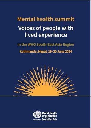 Mental health summit - Voices of people with lived experience in the WHO South-East Asia Region